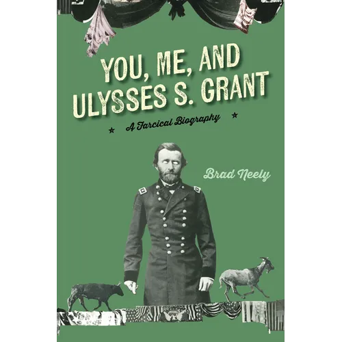 You, Me, and Ulysses S. Grant - Paperback