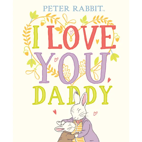 I Love You, Daddy - Hardcover