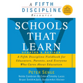 Schools That Learn (Updated and Revised): A Fifth Discipline Fieldbook for Educators, Parents, and Everyone Who Cares about Education - Paperback