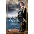 Antonius: Soldier of Fate - Paperback