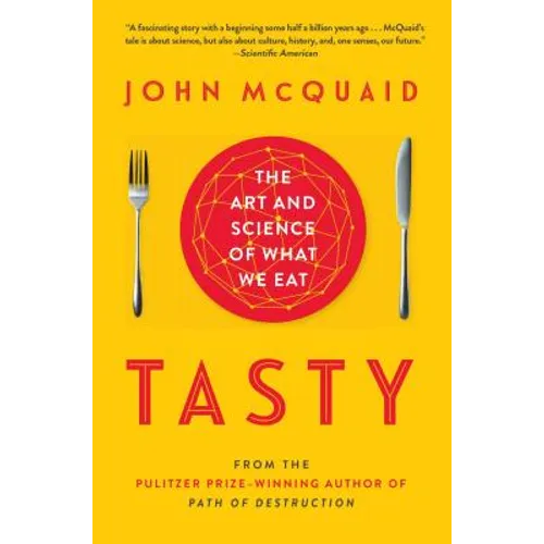 Tasty: The Art and Science of What We Eat - Paperback