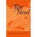 The Rise of the Novel: Studies in Defoe, Richardson and Fielding - Paperback