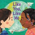 Like You, Like Me - Hardcover