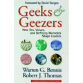 Geeks and Geezers: How Era, Values and Defining Moments Shape Leaders - Hardcover