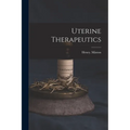 Uterine Therapeutics - Paperback