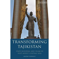 Transforming Tajikistan: State-Building and Islam in Post-Soviet Central Asia - Paperback