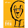 How to Be a Lion - Hardcover