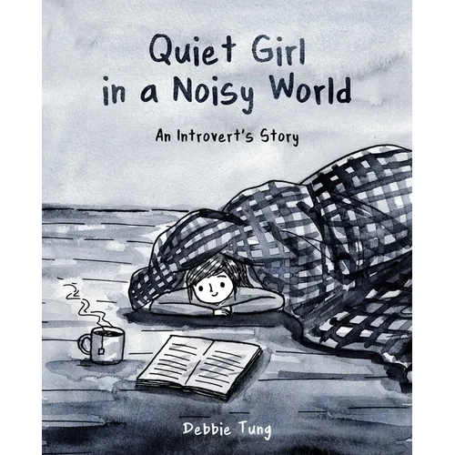 Quiet Girl in a Noisy World: An Introvert's Story - Paperback