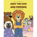 Andy the Lion and Friends: Showing the Love of God - Paperback