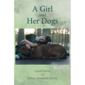 A Girl and Her Dogs - Paperback