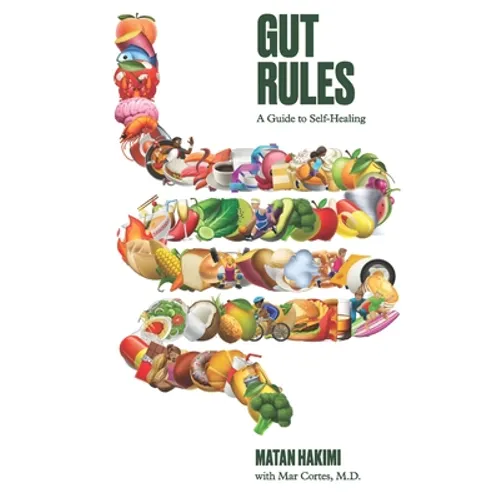 Gut Rules: A Guide to Self-Healing - Paperback