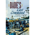 Dade's Last Command - Paperback