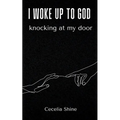 i woke up to God knocking at my door - Paperback