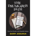 The Drunkard's Path: Self-Help and Guidance for Your Career Path - Paperback