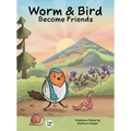 Worm & Bird: Become Friends - Hardcover