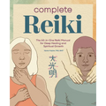 Complete Reiki: The All-In-One Reiki Manual for Deep Healing and Spiritual Growth - Paperback