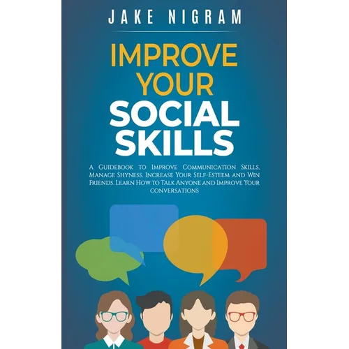 Improve Your Social Skills - Paperback
