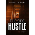 The Side Hustle - Paperback