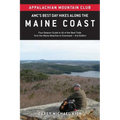 Amc's Best Day Hikes Along the Maine Coast: Four-Season Guide to 50 of the Best Trails from the Maine Beaches to Downeast - Paperback