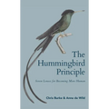 The Hummingbird Principle: Seven Lenses for Becoming More Human - Hardcover