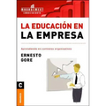 La Educación En La Empresa: Aprendiendo en contextos organizativos - Paperback