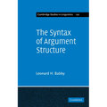 The Syntax of Argument Structure - Paperback