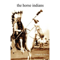 The Horse Indians - Paperback