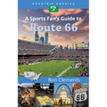 Roadtrip America a Sports Fan's Guide to Route 66 - Paperback