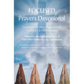 FOCUSED Prayers Devotional: Focusing On Christ Until Spiritual Excellence is Demonstrated - Paperback