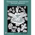 Traditional American Tattoo Design: Where It Came from and Its Evolution - Paperback