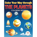 Color Your Way Through the Planets Coloring Book - Paperback