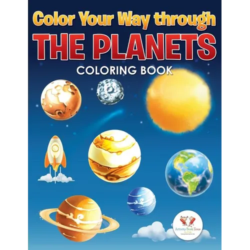 Color Your Way Through the Planets Coloring Book - Paperback