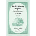 Patrick County, Virginia Birth Records 1870-1880, Volume II - Paperback