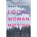 Local Woman Missing: A Novel of Domestic Suspense - Hardcover