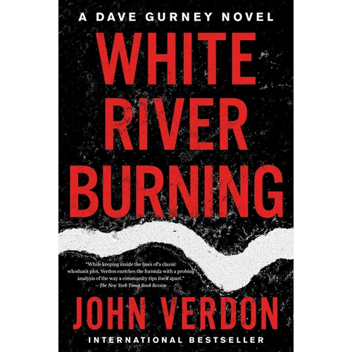 White River Burning: A Dave Gurney Novel: Book 6 - Paperback