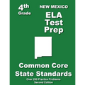 New Mexico 4th Grade ELA Test Prep: Common Core Learning Standards - Paperback