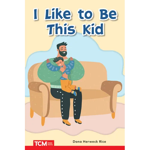 I Like to Be This Kid: Prek/K: Book 15 - Paperback