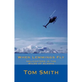 When Lemmings Fly: Helicopters in the Wilds of Alaska - Paperback