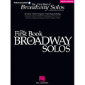 First Book of Broadway Solos for Mezzo Soprano and Alto Vocal Collection with Piano Accompaniment Broadway Songbook for Students Teachers and Adult Si - Paperback