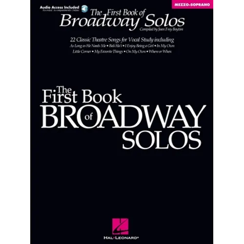 First Book of Broadway Solos for Mezzo Soprano and Alto Vocal Collection with Piano Accompaniment Broadway Songbook for Students Teachers and Adult Si - Paperback