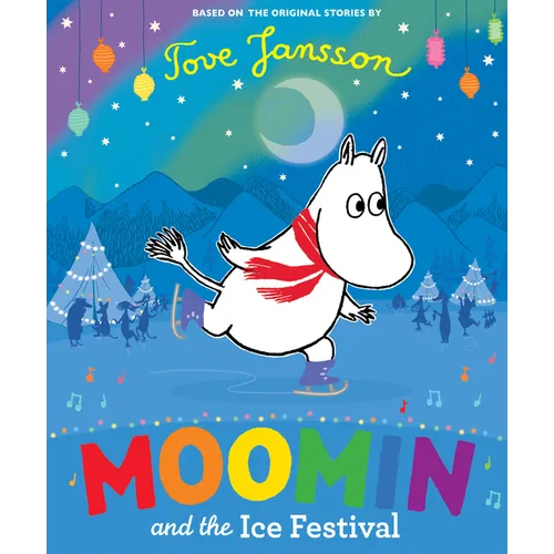 Moomin and the Ice Festival - Hardcover