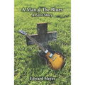 A Man & the Blues A Love Story - Paperback