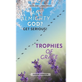 An ALMIGHTY God?: Get Serious! - Hardcover