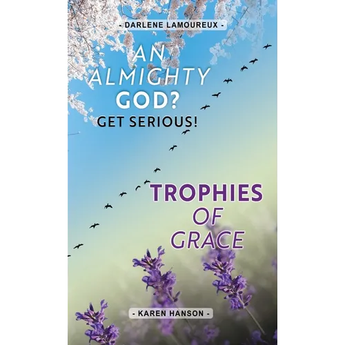 An ALMIGHTY God?: Get Serious! - Hardcover