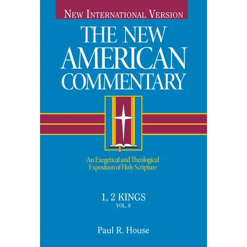 1, 2 Kings: An Exegetical and Theological Exposition of Holy Scripture Volume 8 - Hardcover