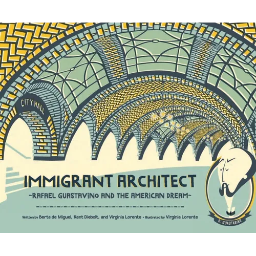 Immigrant Architect: Rafael Guastavino and the American Dream - Paperback