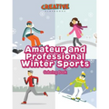 Amateur and Professional Winter Sports Coloring Book - Paperback