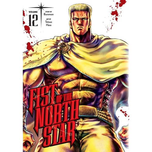 Fist of the North Star, Vol. 12 - Hardcover