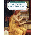 The Encyclopedia of Witches, Witchcraft and Wicca, Third Edition - Paperback