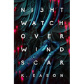 Nightwatch Over Windscar - Hardcover